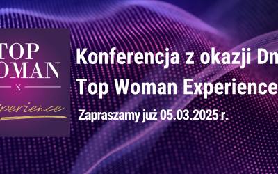 III Konferencja Top Woman Experience na Dzień Kobiet